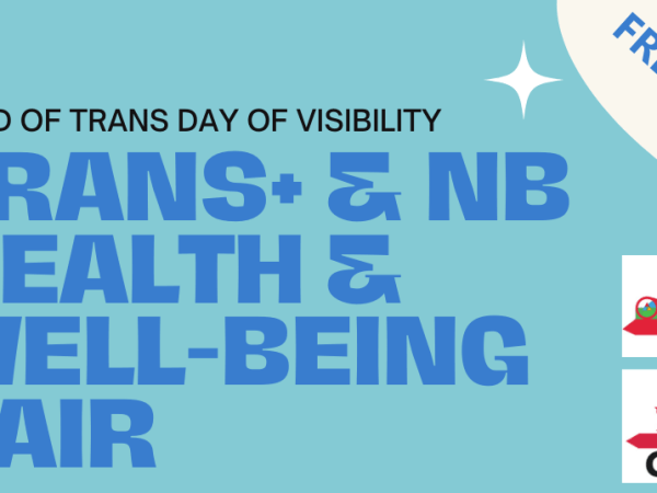 Event: Trans+ & NB Health and Well-being&nbsp;fair